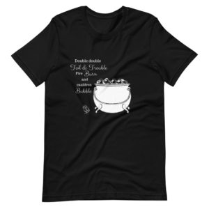 Double Double Toil and Trouble Short-Sleeve Unisex T-Shirt